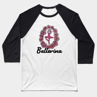 Ballerina Baseball T-Shirt